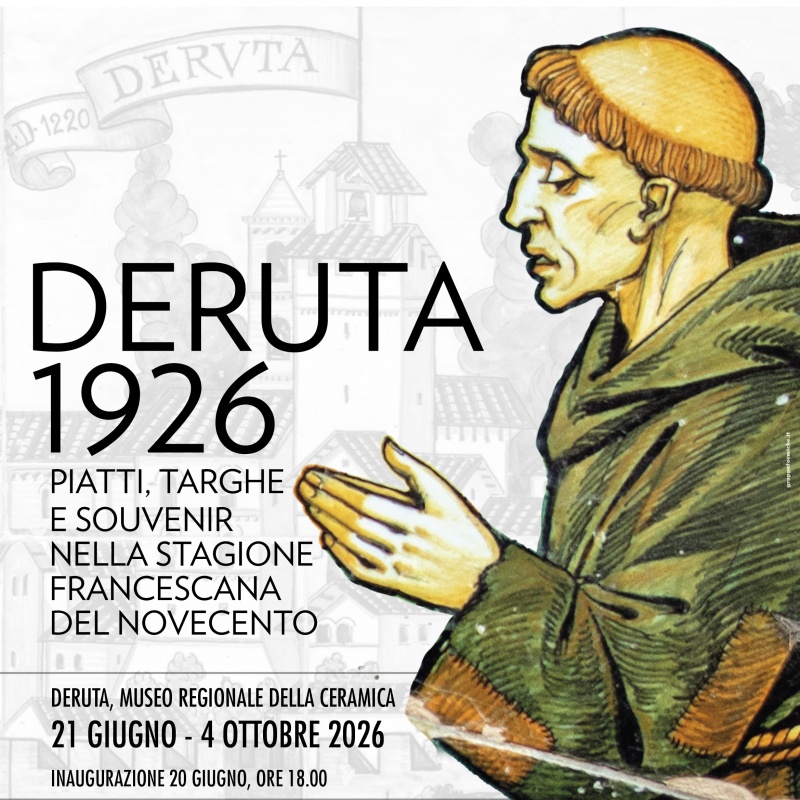 Mostra   &ldquo;Deruta 1926: piatti, targhe e souvenir nella stagione francescana del Novecento&rdquo;